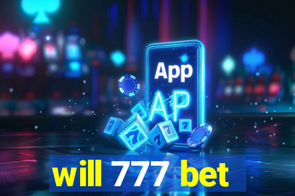 will 777 bet